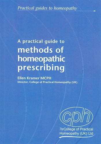 A Practical Guide to Methods of Homeopathic Prescribing