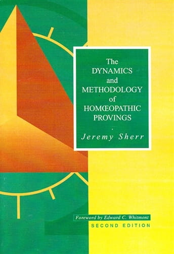 The Dynamics and Methodology of Homeopathic Provings