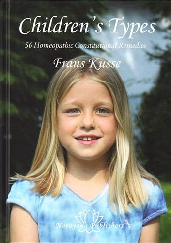 Children's Types: 56 Homeopathic Constitutional Remedies
