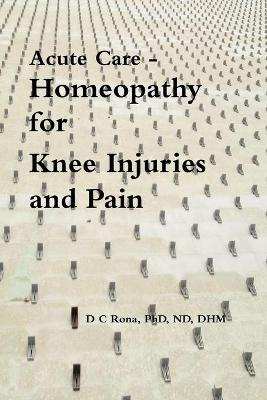 Acute Care - Homeopathy for Knee Injuries and Pain