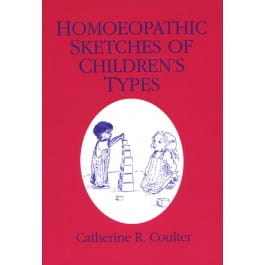 Homoeopathic Sketches of Children's Types