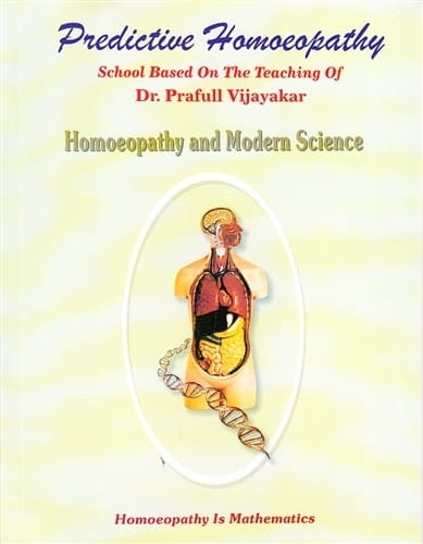 Predictive Homoeopathy: Homoeopathy and Modern Science