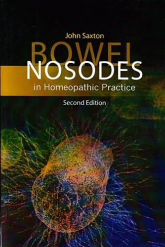 Bowel Nosodes in Homeopathic Practice (Second Edition)