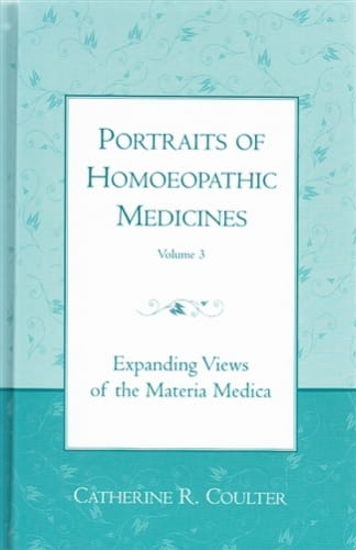 Portraits of Homoeopathic Medicines: Volume 3
