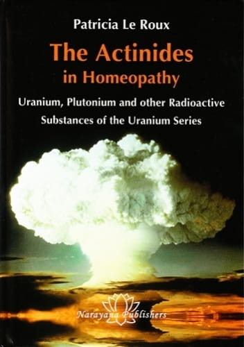 The Actinides in Homeopathy