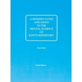 A Modern Guide and Index to the Mental Rubrics of Kent's Repertory