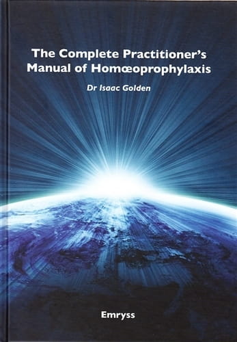 The Complete Practitioner's Manual of Homoeoprophylaxis