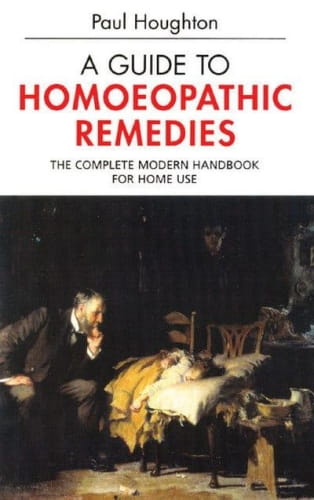A Guide to Homoeopathic Remedies