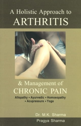 A Holistic Approach to Arthritis and Management of Chronic Pain