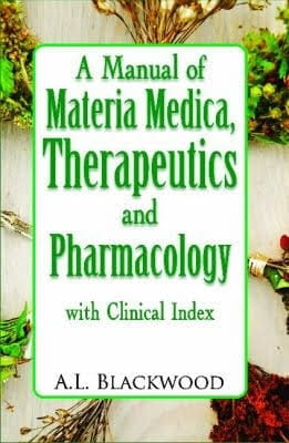 A Manual of Materia Medica, Therapeutics and Pharmacology