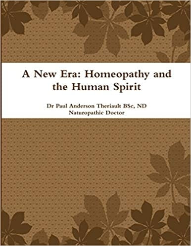 A New Era: Homeopathy and the Human Spirit