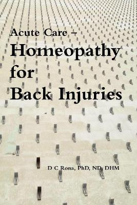 Acute Care - Homeopathy for Back Injuries