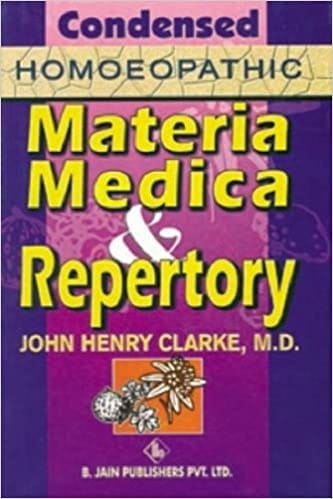 Condensed Homoeopathic Materia Medica and Repertory