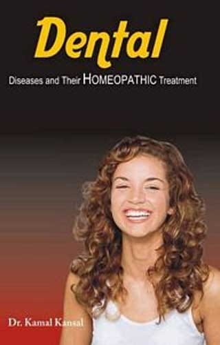 Dental Diseases and their Homeopathic Treatment