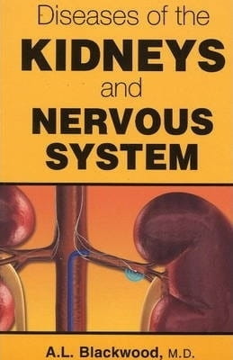 Diseases of the Kidneys and Nervous System