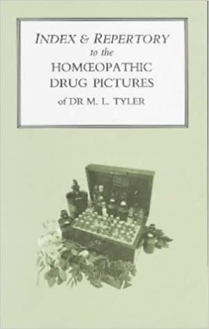 Index and Repertory to the Homoeopathic Drug Pictures of Dr M L Tyler