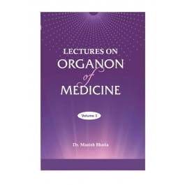 Lectures on Organon of Medicine Volume Three