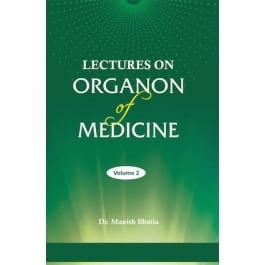 Lectures on Organon of Medicine Volume Two