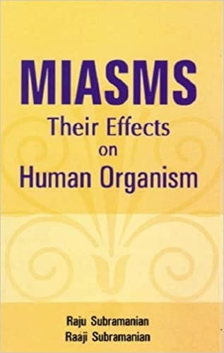 Miasms: Their Effects on Human Organism