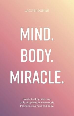 Mind Body Miracle