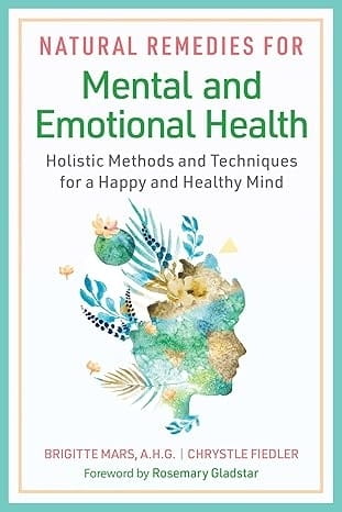 Natural Remedies for Mental and Emotional Health