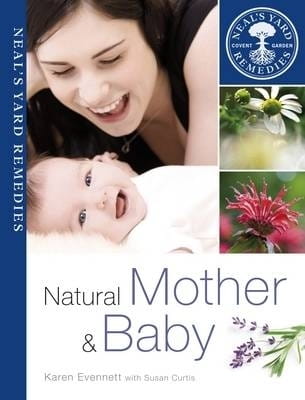 Natural Mother and Baby (Neal's Yard Remedies)