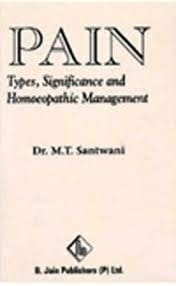Pain: Types, Significance and Homoeopathic Management