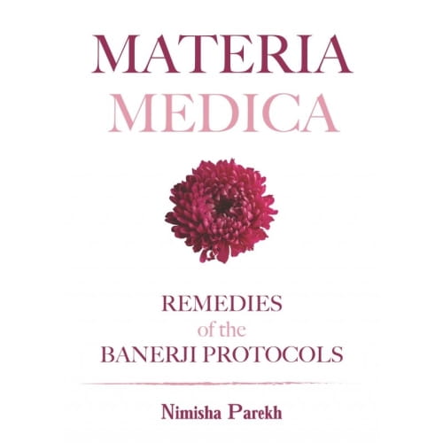 Remedies of the Banerji Protocols - Materia Medica