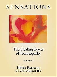 Sensations: The Healing Power of Homeopathy