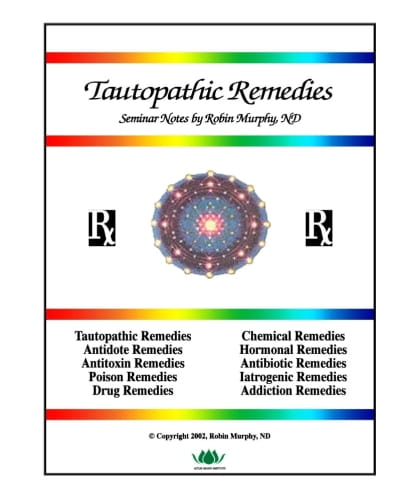 Tautopathic Remedies Seminar Notes