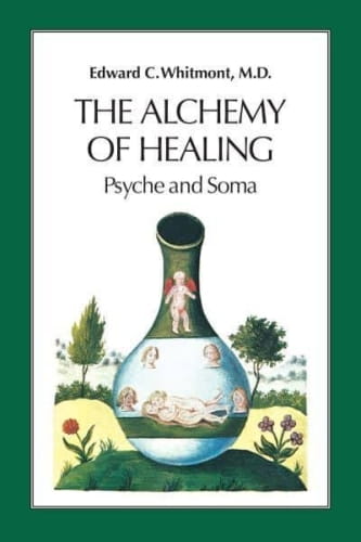 The Alchemy of Healing: Psyche and Soma