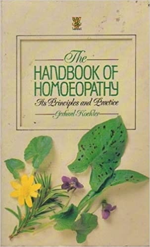 The Handbook of Homoeopathy