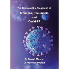 The Homeopathic Treatment of Influenza, Pneumonia and Covid-19