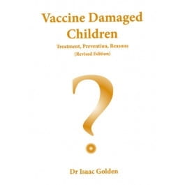 Vaccine Damaged Children (Revised Edition)