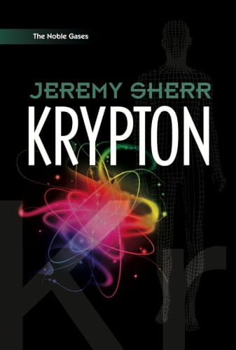 Krypton (The Noble Gases Volume 4)