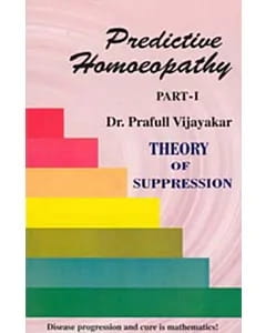 Predictive Homeopathy Part I - Theory of Suppression