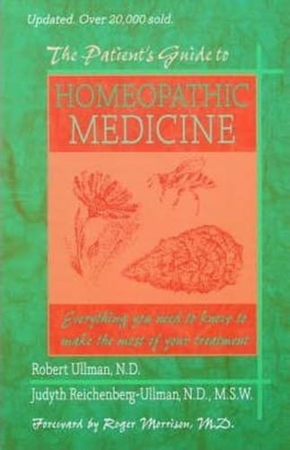 The Patient's Guide to Homeopathic Medicine