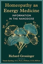 Homeopathy as Energy Medicine: Information in the Nanodose